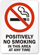 No Smoking This Area Any Time Sign