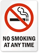 No Smoking At Any Time (symbol) Sign