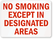 No Smoking Except Designated Areas Sign