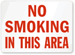 No Smoking In This Area Sign
