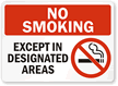 No Smoking Except In Designated Areas Sign