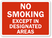 No Smoking Except In Designated Areas