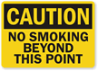 Caution: No Smoking Beyond This Point