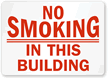 No Smoking In This Building Sign