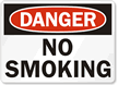 Danger No Smoking Sign