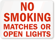 No Smoking Matches Or Open Lights Sign