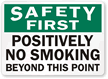 Positively No Smoking Beyond This Point Sign