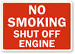 No Smoking Shut Off Engine Sign