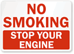 No Smoking Stop Your Engine Sign