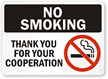 No Smoking Thank You For Cooperation Sign