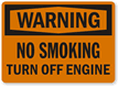Warning: No Smoking Turn Off Engine