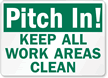 Pitch In! Keep Work Areas Clean Sign