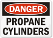 Danger Propane Cylinders Sign