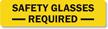 Safety Glasses Required