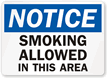 Notice: Smoking Allowed In This Area