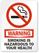 Warning Smoking Is Hazardous To Health Sign