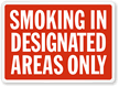 Smoking In Designated Areas Only Sign