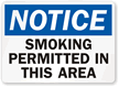 Notice: Smoking Permitted In This Area