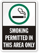 Smoking Permitted In This Area Only Sign