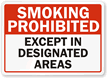 Smoking Prohibited Except In Designated Areas