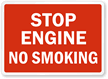 Stop Engine No Smoking Sign