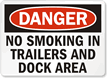 Danger No Smoking In Trailers Sign