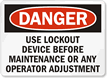 Danger Sign: Use Lockout Device Before Maintenance