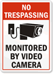 No Trespassing Monitored By Video Camera Sign