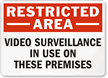 Restricted Area Video Surveillance in Use Sign