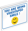 You Are Being Videotaped Smile Sign