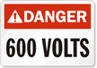 Danger (ANSI): 600 Volts