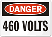 Danger 460 Volts Sign