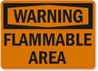 Warning: Flammable Area
