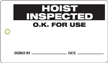 Hoist Inspected Plastic Vinyl Inspection Tag